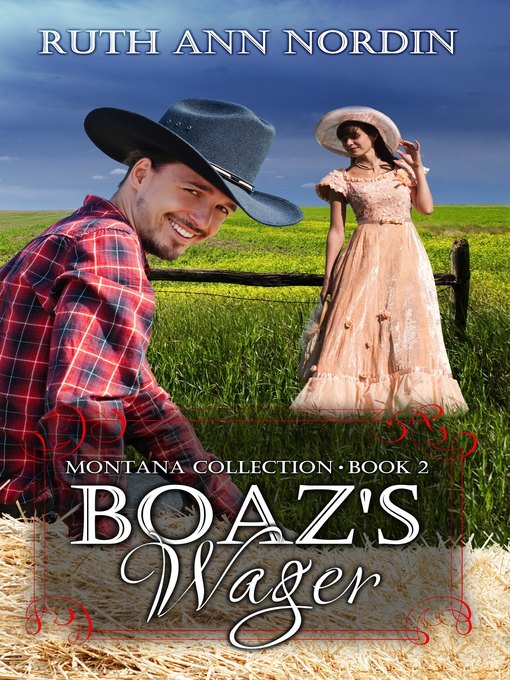 Title details for Boaz's Wager by Ruth Ann Nordin - Available